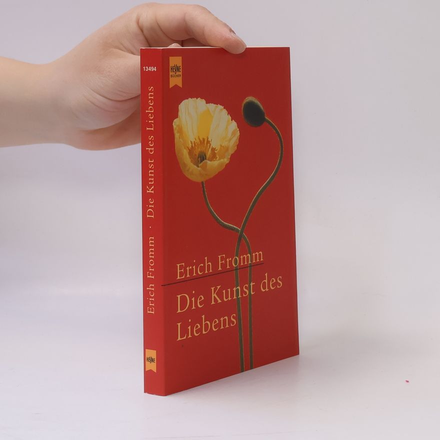 Erich Fromm Die Kunst des Liebens
