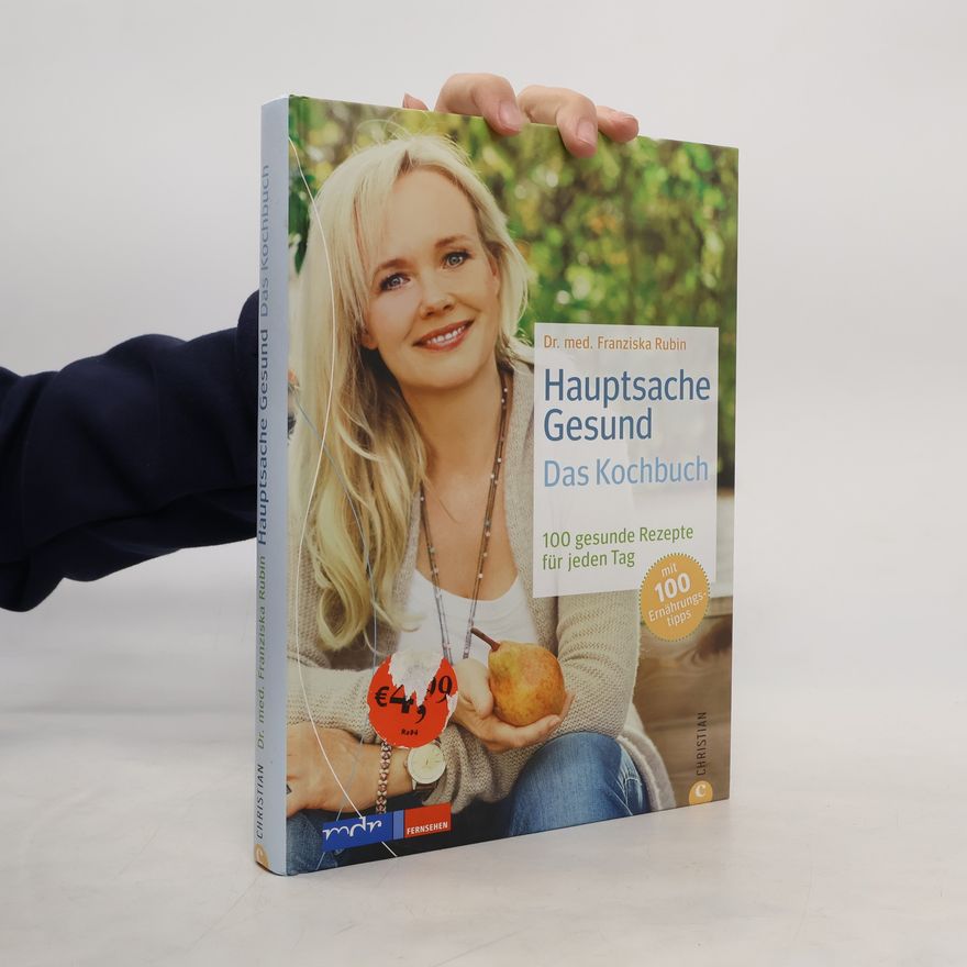 Franziska Rubin Hauptsache gesund - das Kochbuch