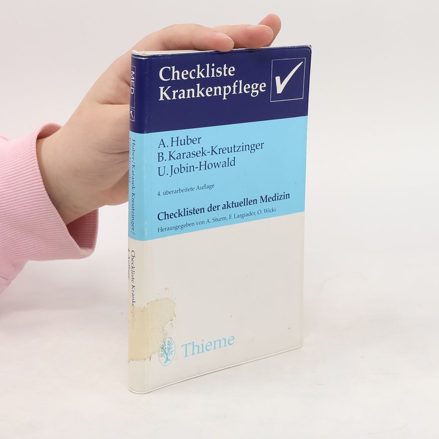 Ursula Jobin-Howald Checklisten der aktuellen Medizin, Checkliste Krankenpflege - 4. überarbeitete Auflage