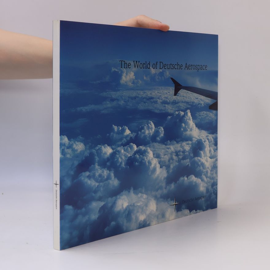 Kolektiv autorů The world of Deutsche Aerospace