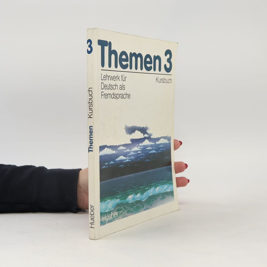 Various authors Themen 3: Lehrwerk für Deutsch als Fremdsprache - Kursbuch