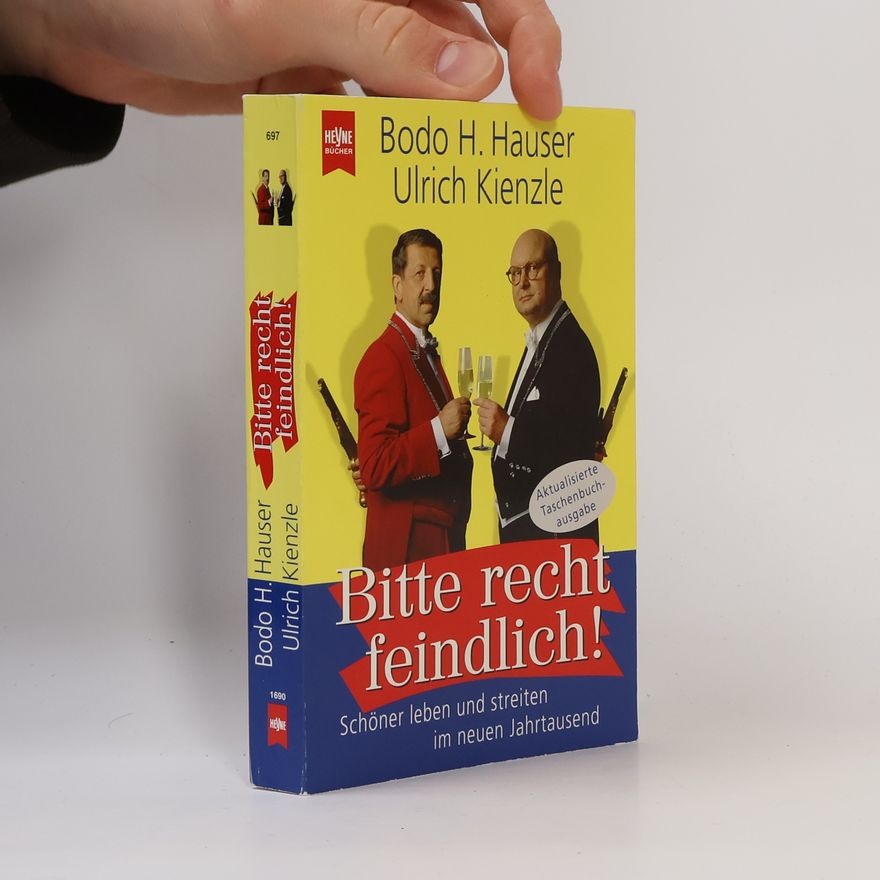 Bodo H. Hauser Bitte recht feindlich!