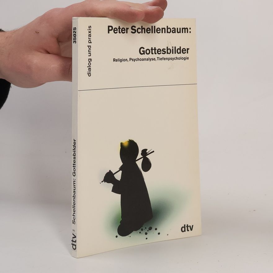 Peter Schellenbaum Gottesbilder