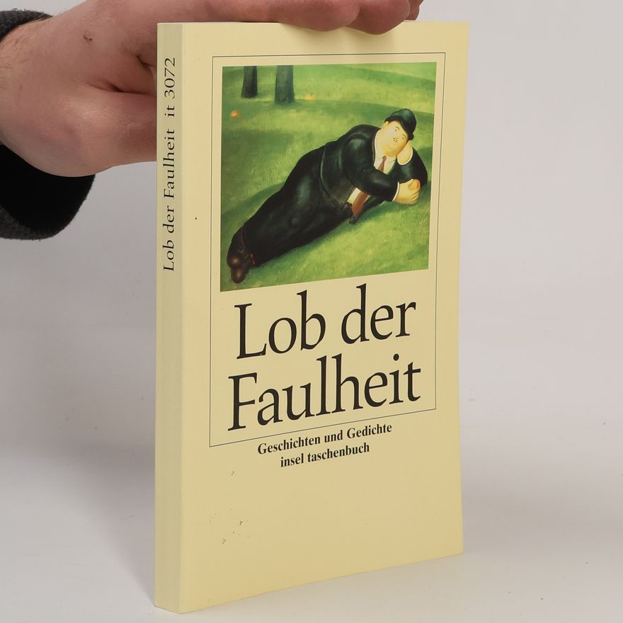 Joachim Shultz Lob der Faulheit