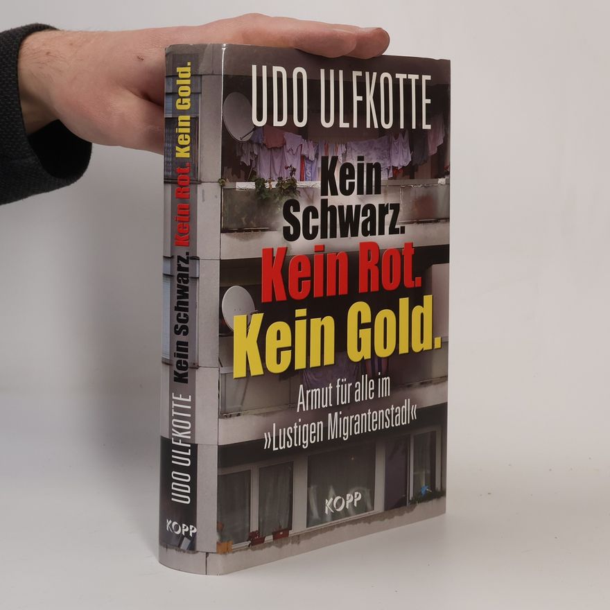 Udo Ulfkotte Kein Schwarz - kein Rot - kein Gold