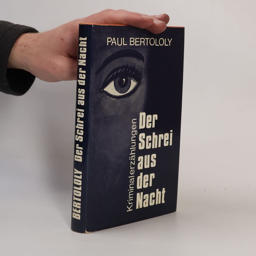 Paul Bertololy Der Schrei aus der Nacht