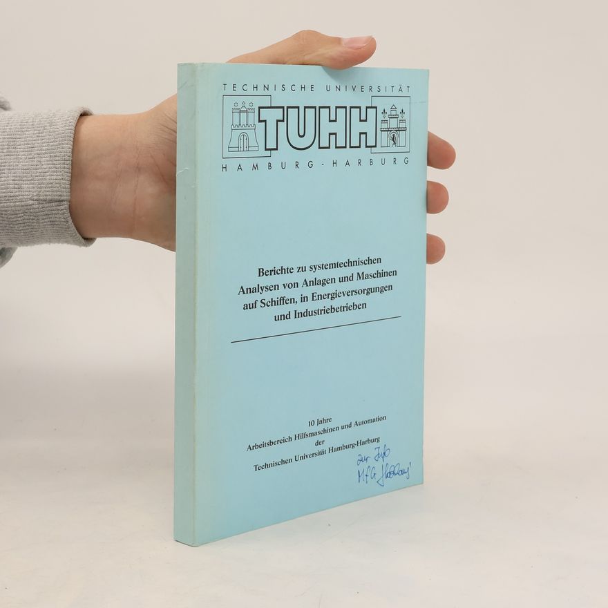 Andrea Kröhl Berichte zu systemtechnischen Analysen von Anlagen und Maschinen auf Schiffen, in Energieversorgungen und Industriebetrieben