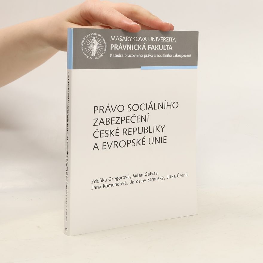 Jana Komendová Právo sociálního zabezpečení České republiky a Evropské unie