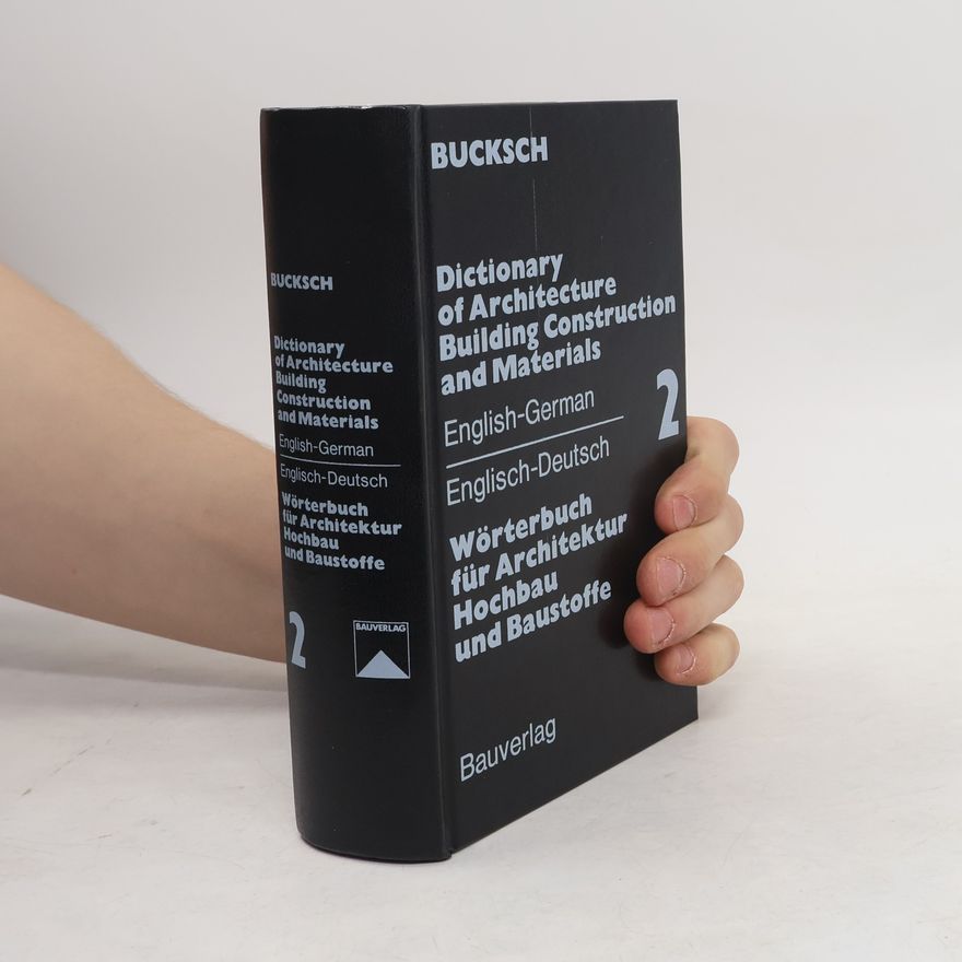 Herbert Bucksch Dictionary of Architecture, Building Construction, and Materials