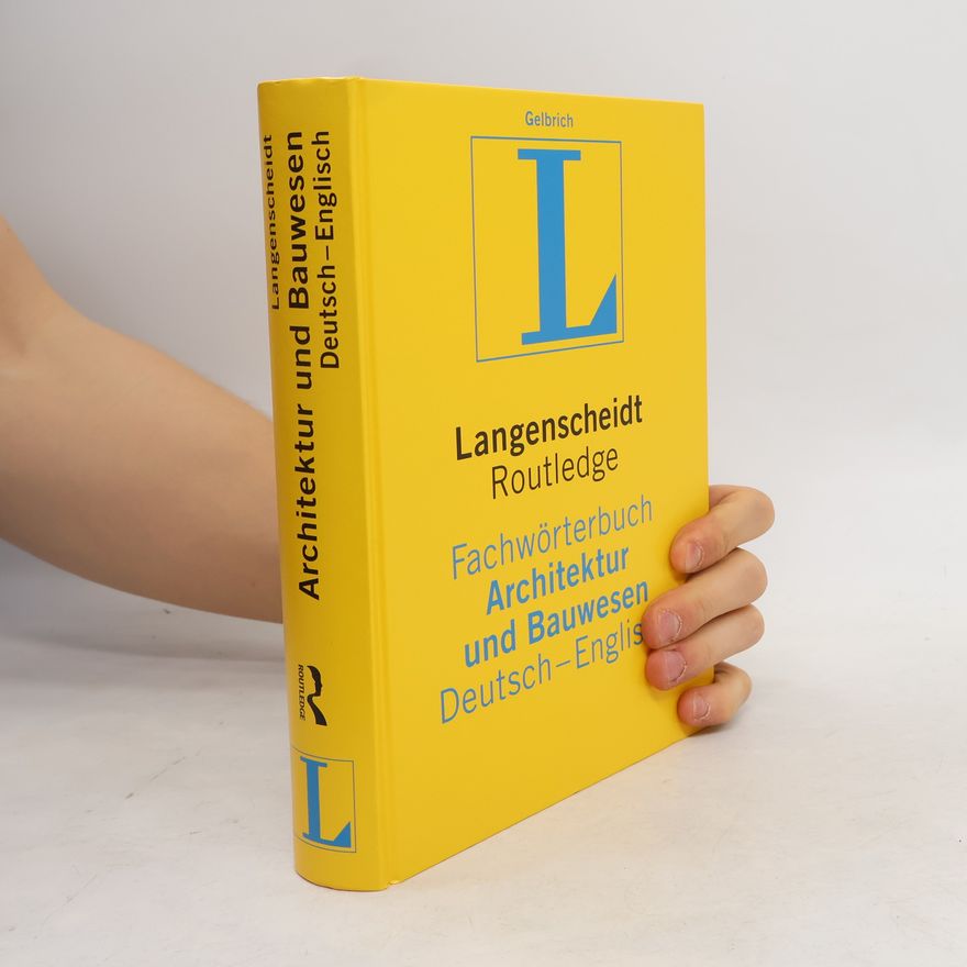 Georg Reinwaldt Langenscheidt Routledge Fachwörterbuch Architektur und Bauwesen Deutsch-Englisch