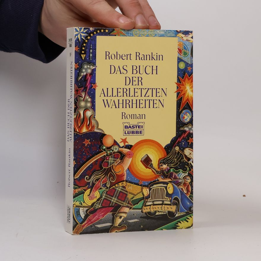 Robert Rankin Das Buch der allerletzten Wahrheiten