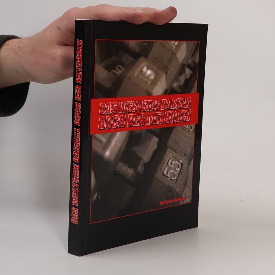Louie Simmons Das Westside Barbell Buch der Methoden
