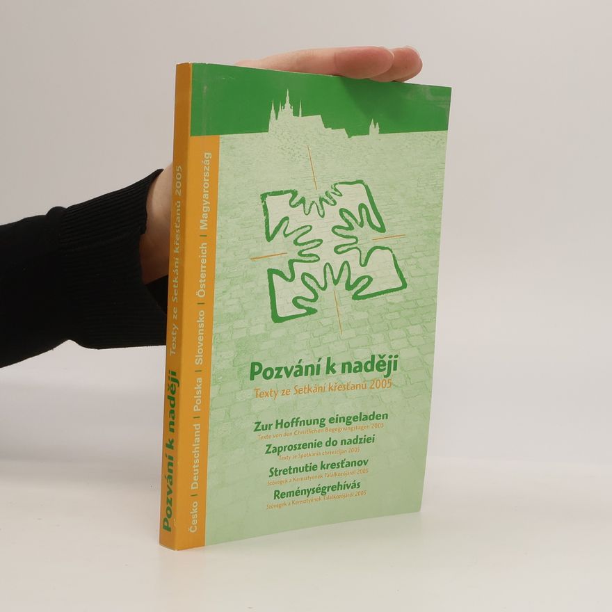 Kolektív autorov Pozvání k naději - texty ze Setkání křesťanů 2005