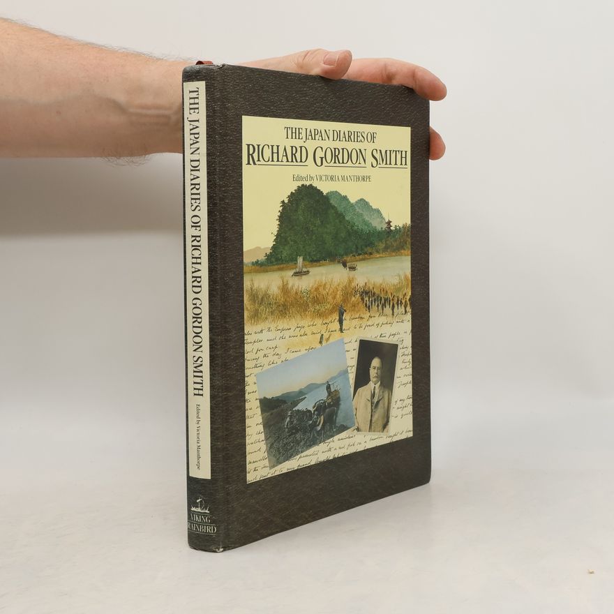 Victoria Manthorpe The Japan Diaries of Richard Gordon Smith