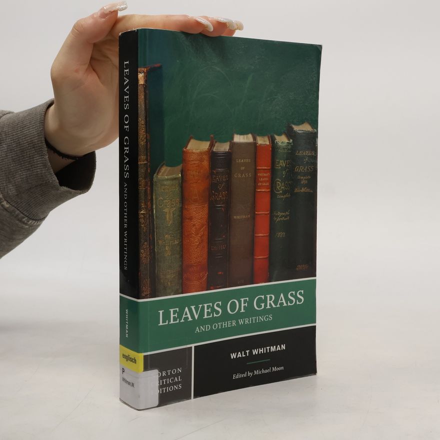 Harold William Blodgett Norton Critical Editions - 0: Leaves of Grass and Other Writings