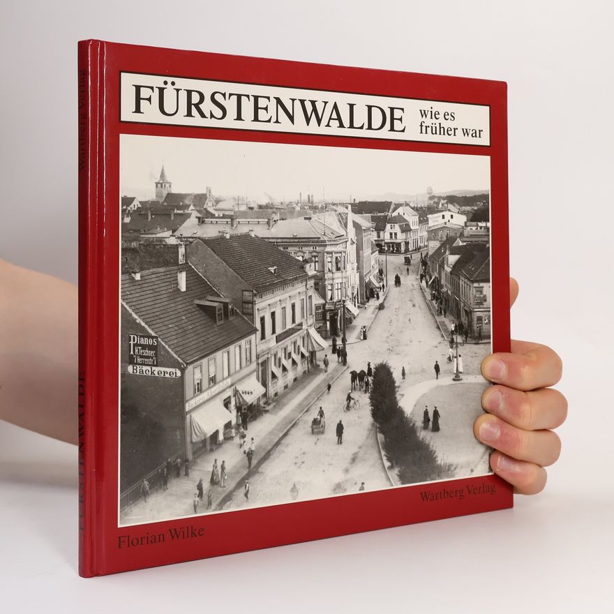 AA.VV. Fürstenwalde wie es früher war