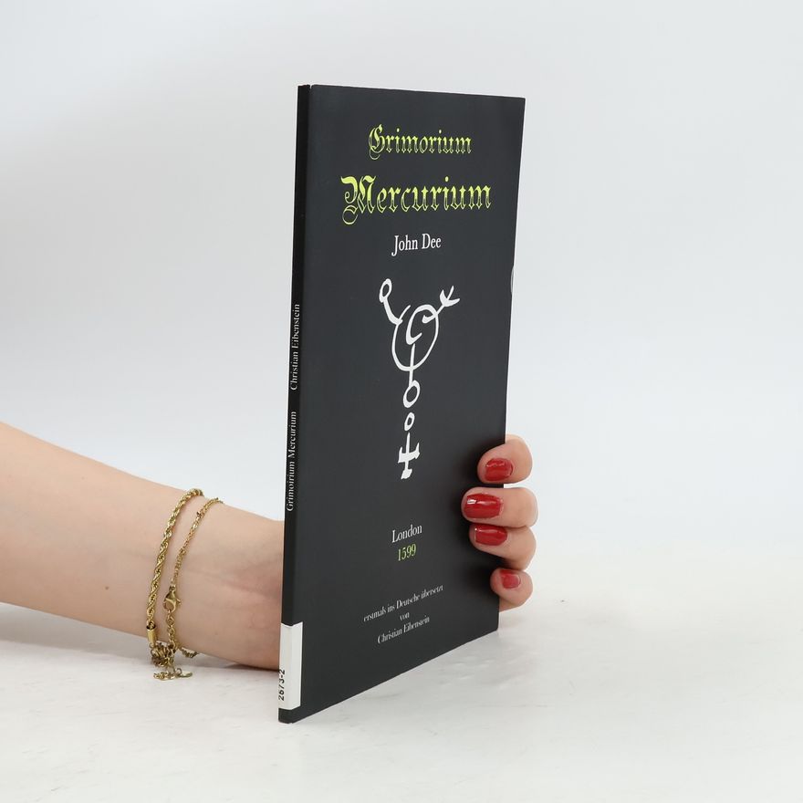 John Dee Grimorium Mercurium