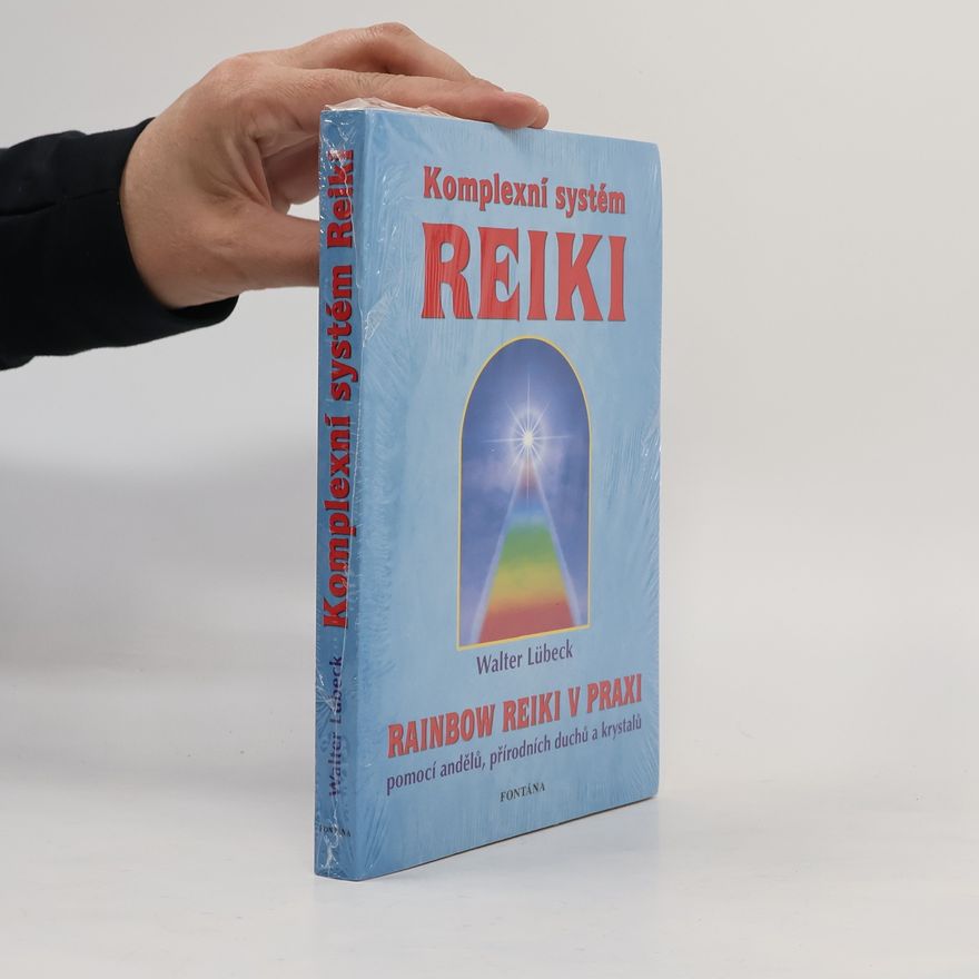 Walter Lübeck Komplexní systém reiki