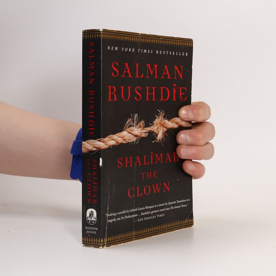 Salman Rushdie Shalimar the Clown