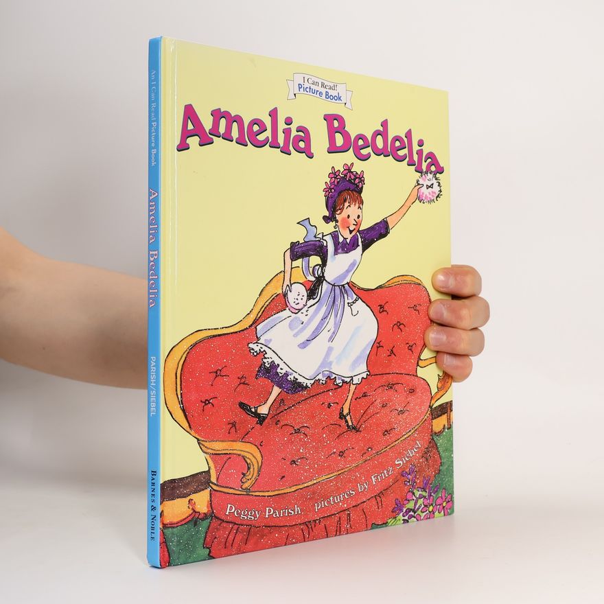 Peggy Parish I Can Read! Picture Book: Amelia Bedelia