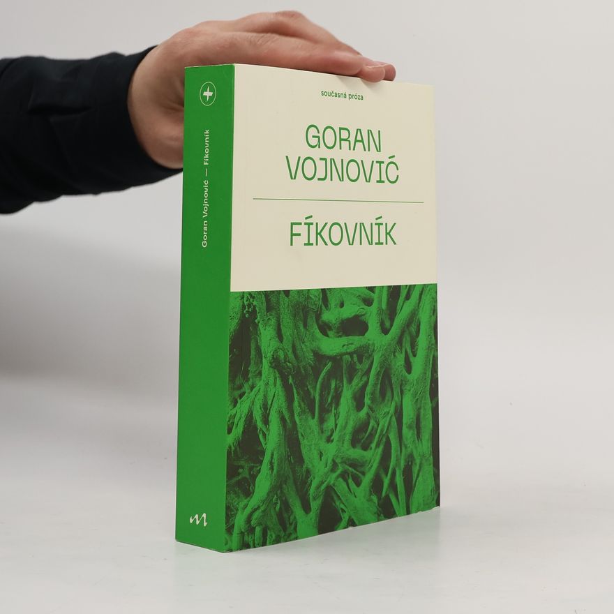 Goran Vojnović Fíkovník