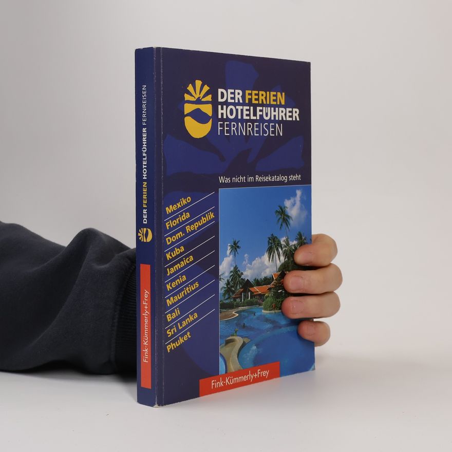 Ditmar Hauer Der Ferien-Hotelführer Fernreisen
