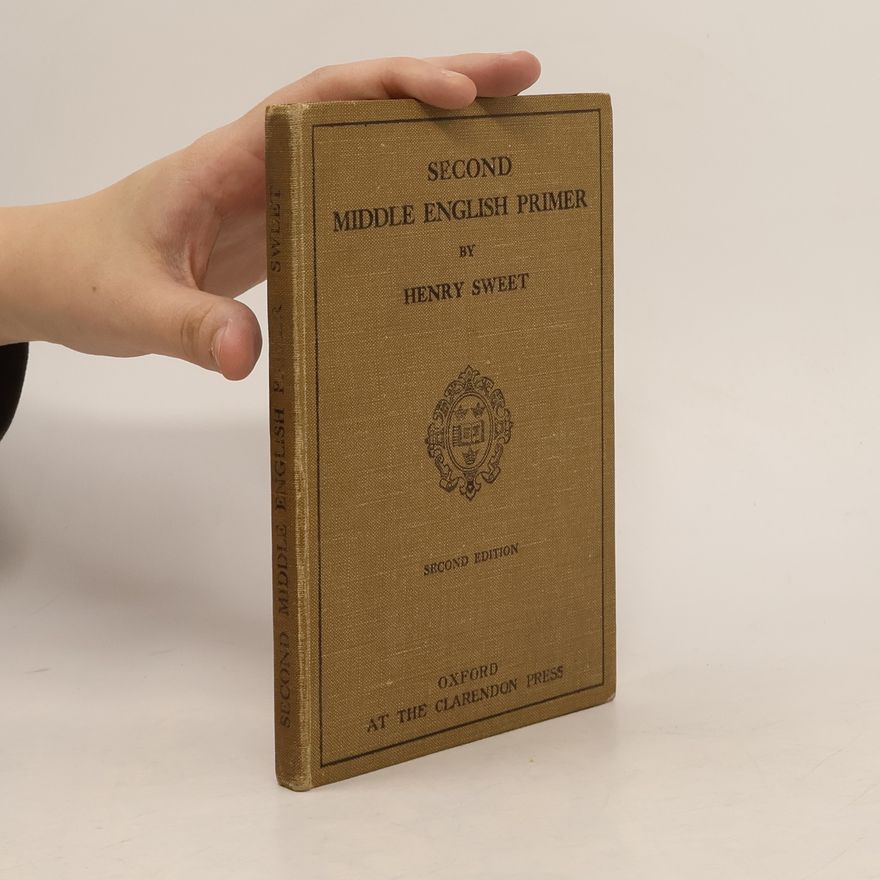 Henry Sweet Second Middle English Primer