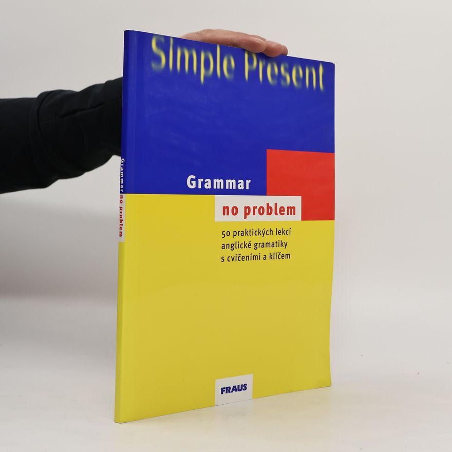 Christine House Grammar - no problem. 50 praktických lekcí anglické gramatiky s cvičeními a klíčem