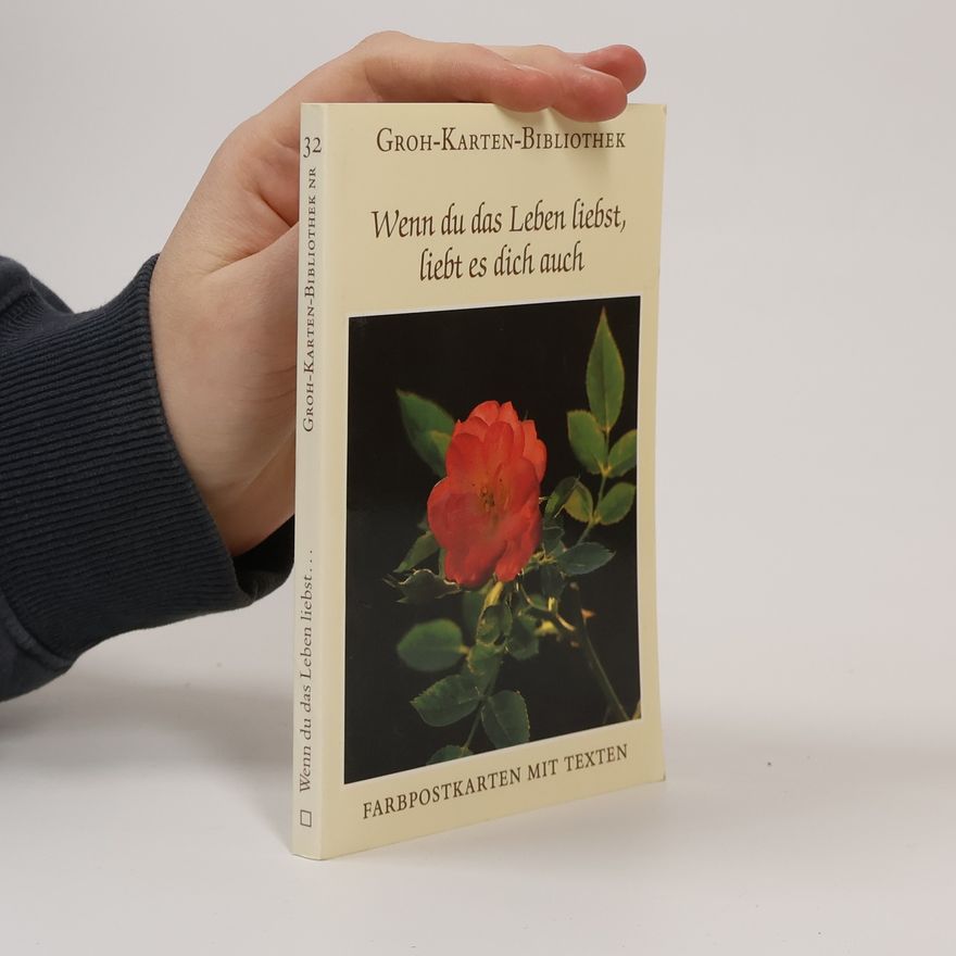 Gerda Ludwig Wenn du das Leben liebst, liebt es dich auch