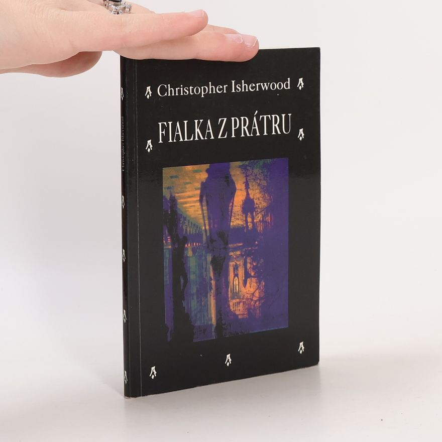 Christopher Isherwood Fialka z Prátru