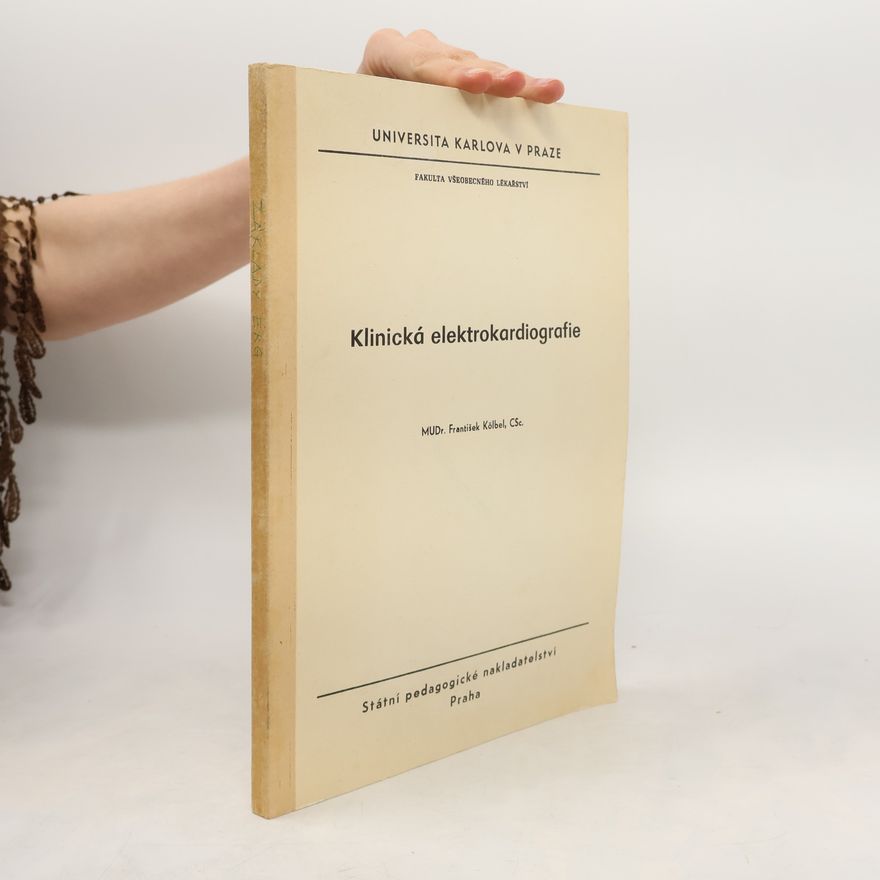 František Kölbel Klinická elektrokardiografie