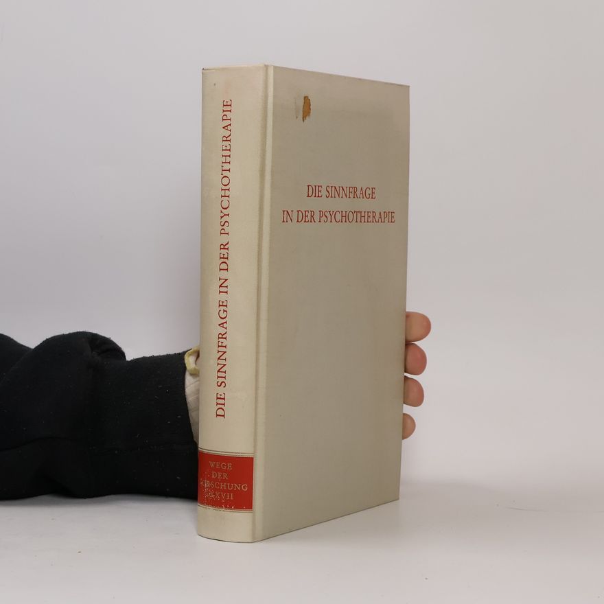 Nikolaus Petrilowitsch Die Sinnfrage in der Psychotherapie
