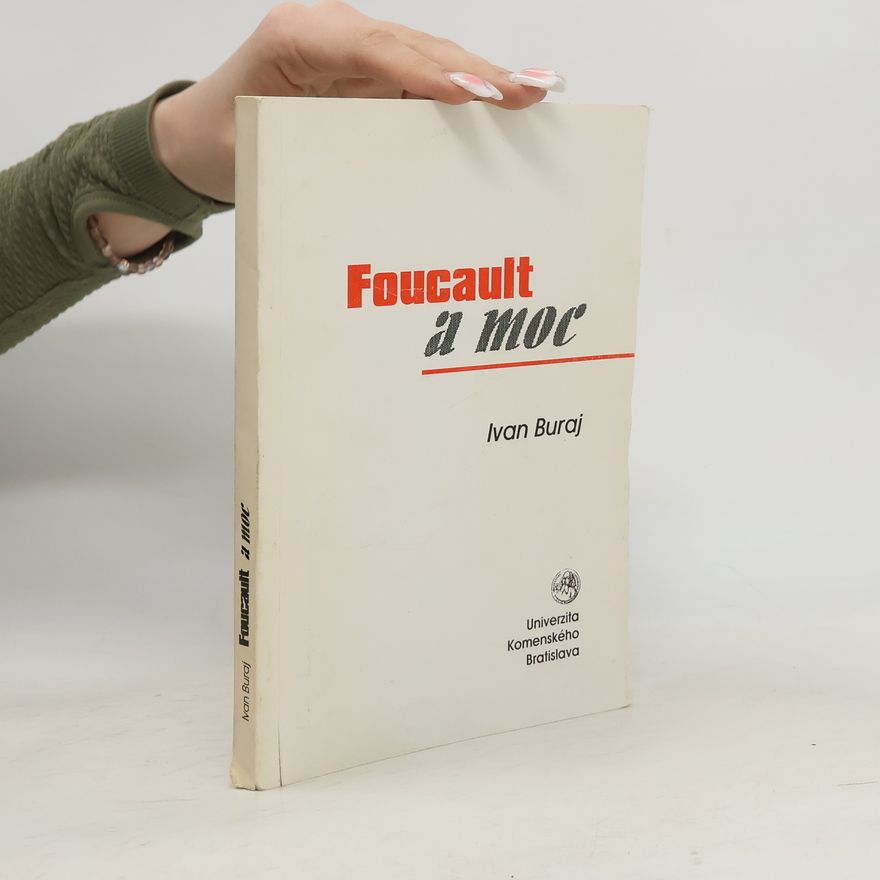 Ivan Buraj Foucault a moc