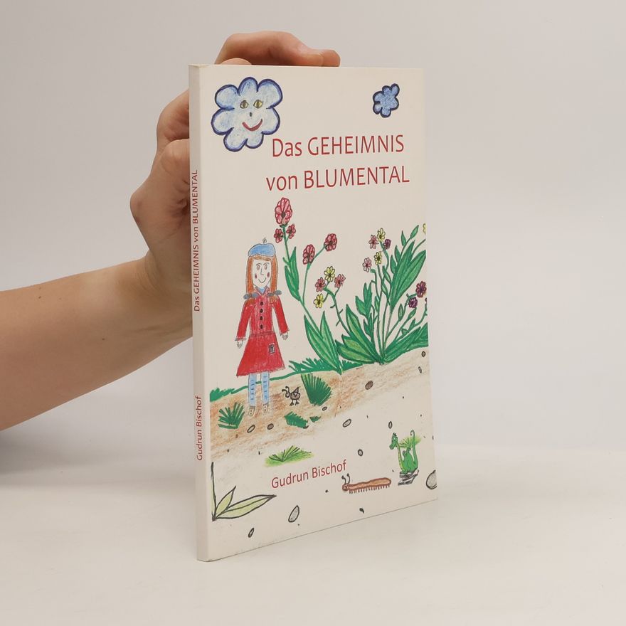 Gudrun Bischof Das Geheimnis von Blumental