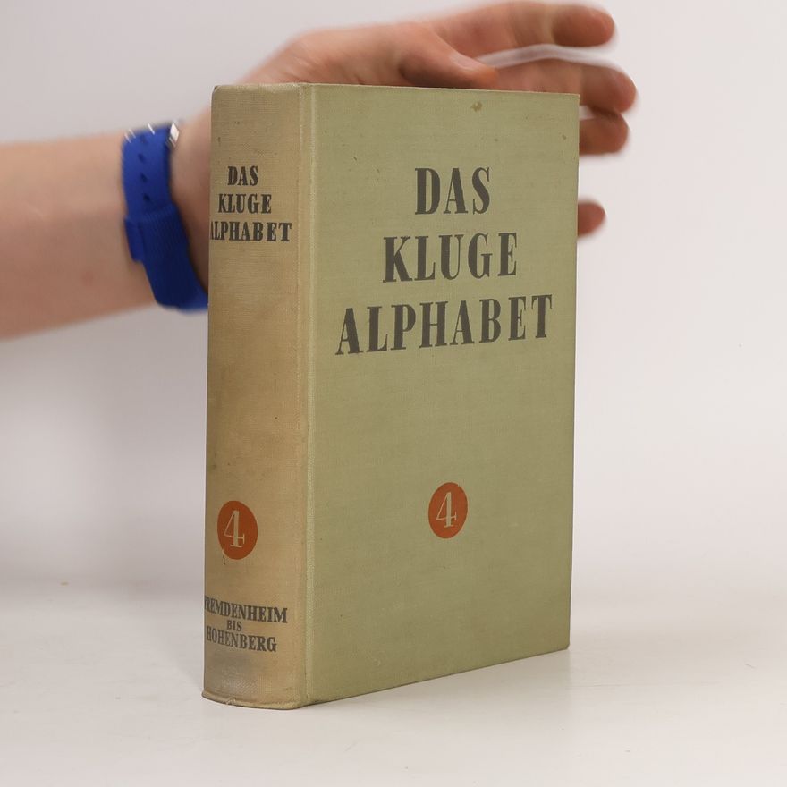 Autores varios Das kluge Alphabet 4. Fremdenheim bis Hohenberg