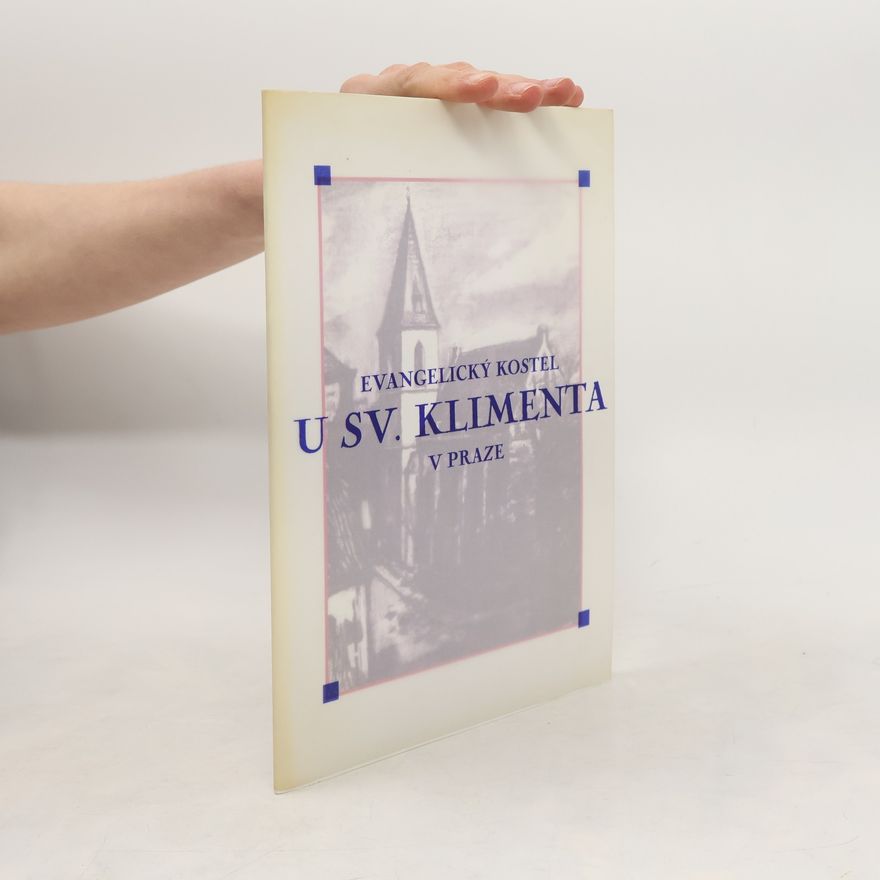 Kolektiv autorů Evangelický kostel u sv. Klimenta v Praze
