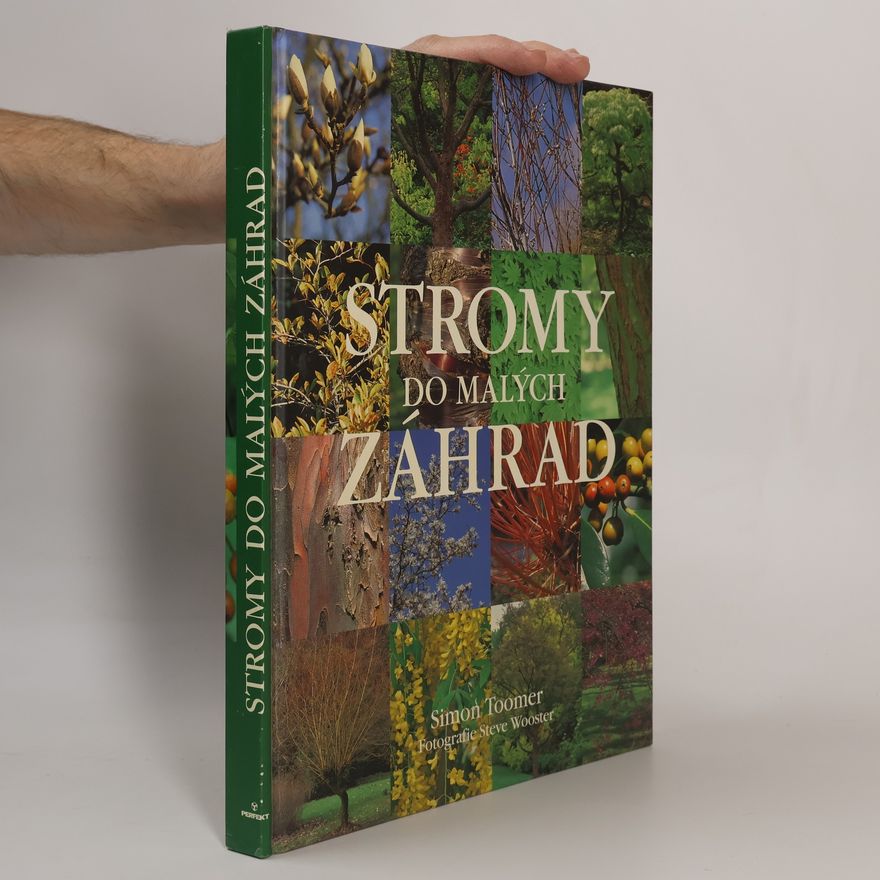 Simon Toomer Stromy do malých záhrad