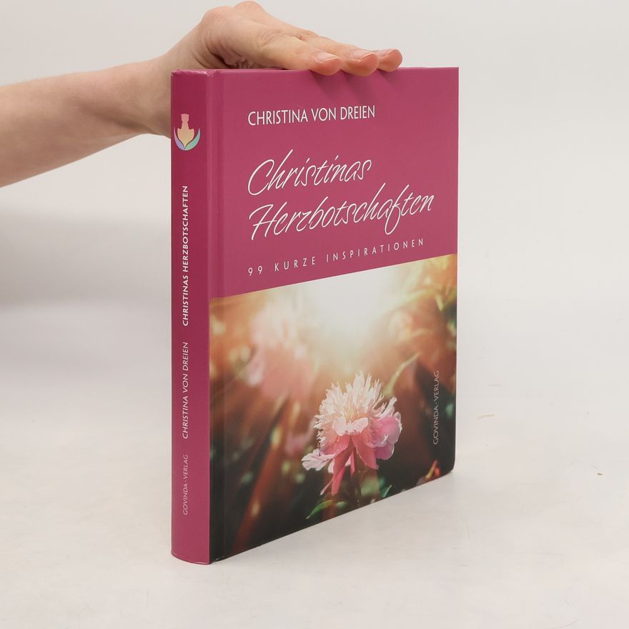 Christina von Dreien Christinas Herzbotschaften