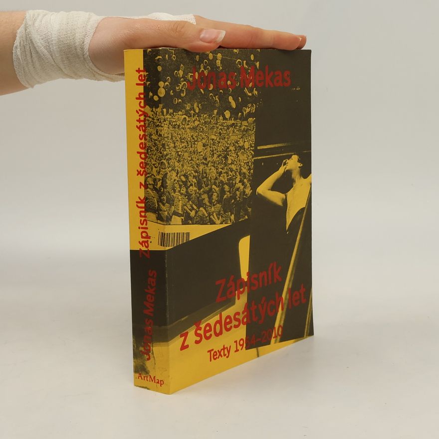 Jonas Mekas Zápisník z šedesátých let: Texty 1954–2010
