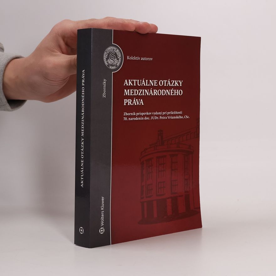 Collectif d'auteurs Aktuálne otázky medzinárodného práva