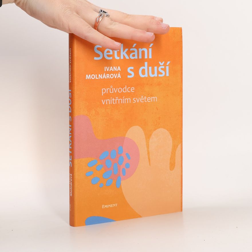 Ivana Molnárová Setkání s duší