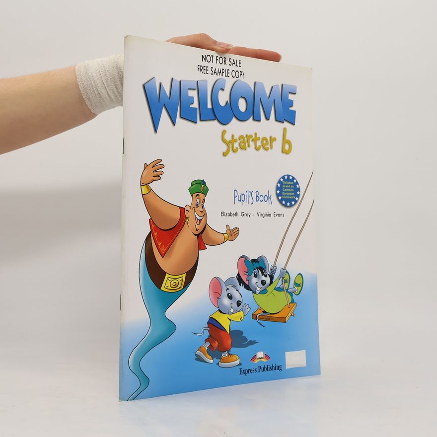 Elizabeth Gray Welcome : starter b. Pupil's book