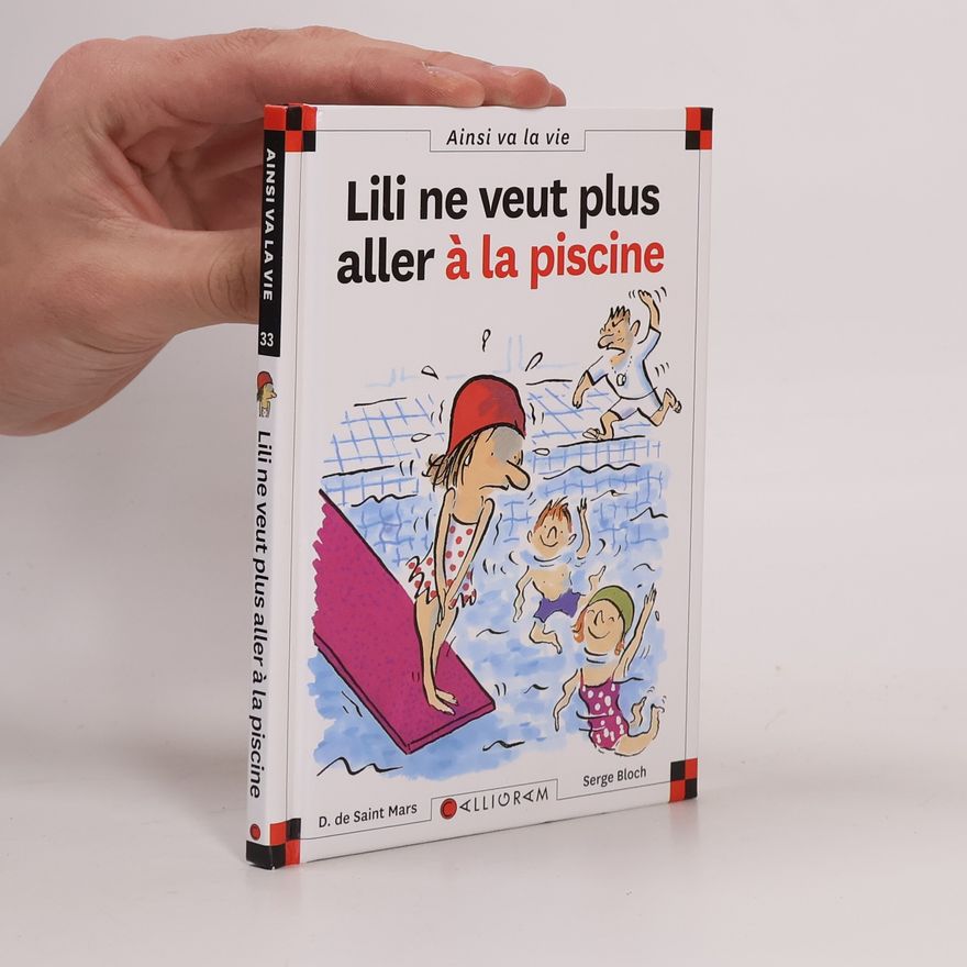 Serge Bloch Ainsi va la vie - 33: Lili ne veut plus aller à la piscine