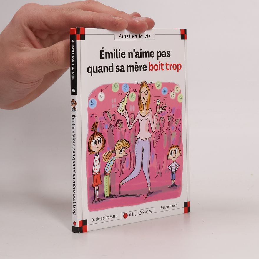 Serge Bloch Émilie n'aime pas quand sa mère boit trop