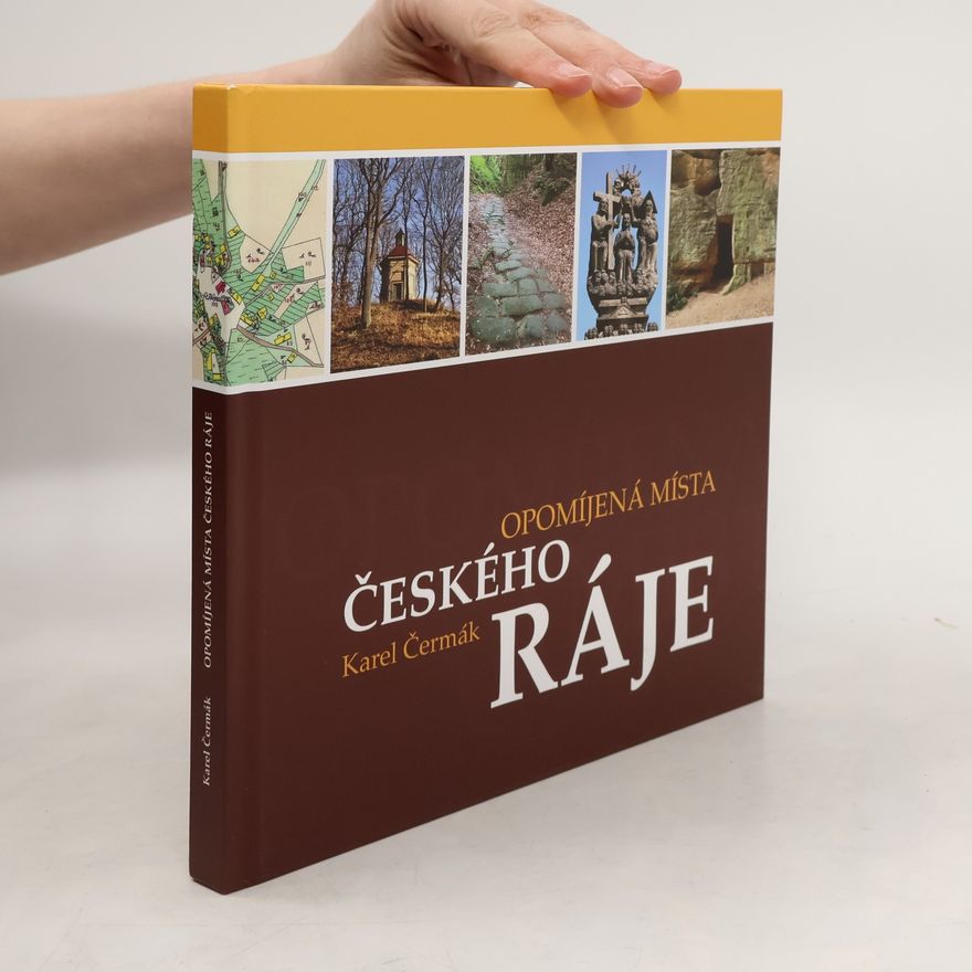 Karel Čermák Opomíjená místa Českého ráje