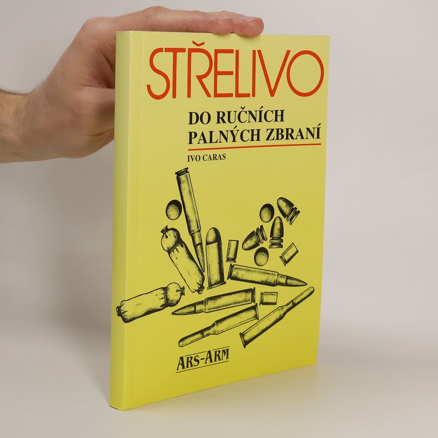 Ivo Caras Střelivo do ručních palných zbraní