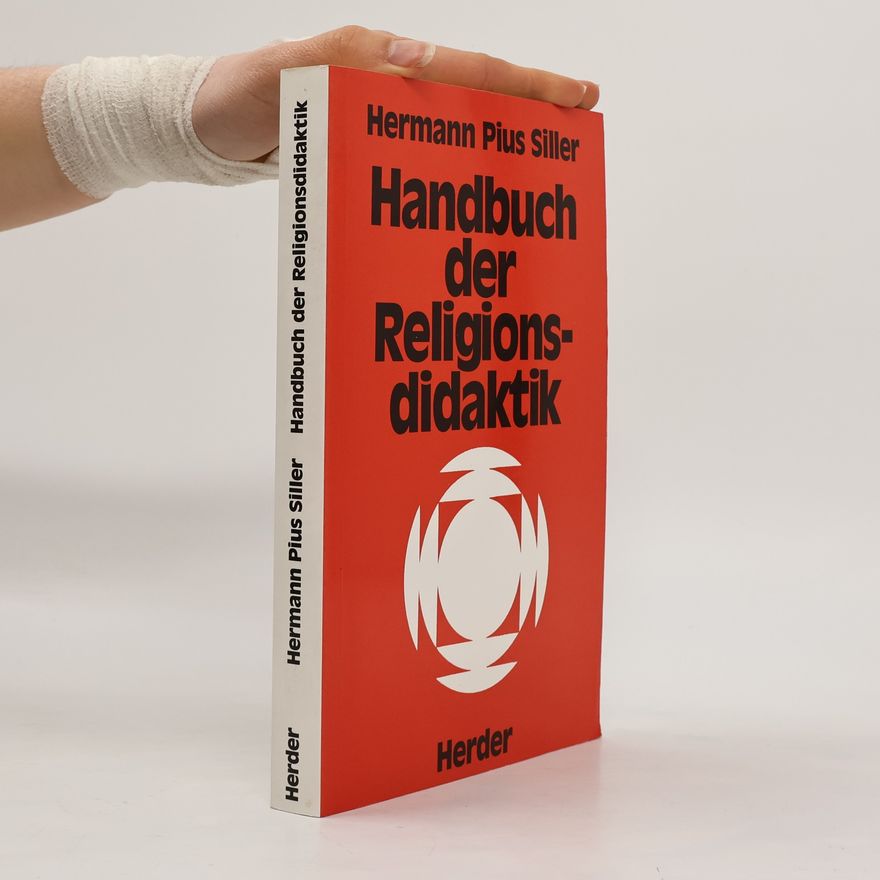 Hermann Pius Siller Handbuch der Religionsdidaktik