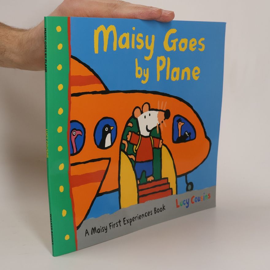 Lucy Cousins Maisy Goes by Plane