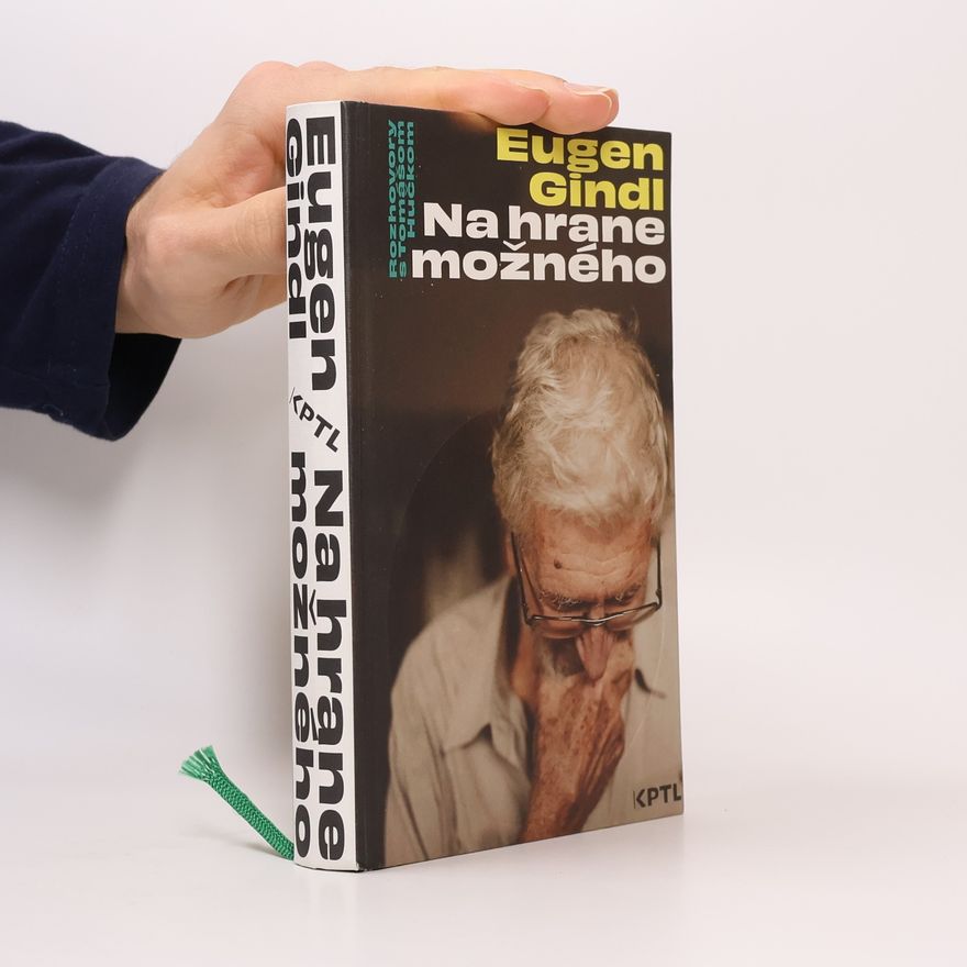 Tomáš Hučko Eugen Gindl. Na hrane možného