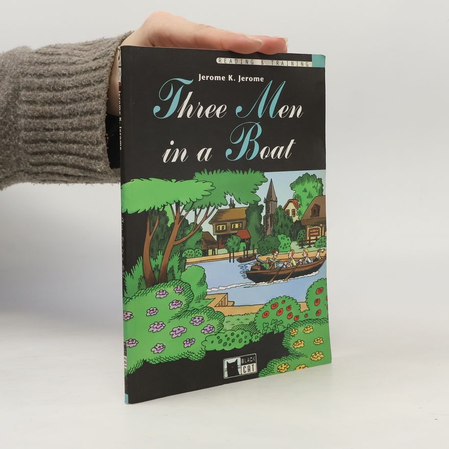 Jerome K. Jerome Three Men in a Boat